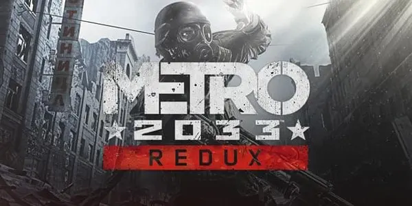 Metro 2033 Redux